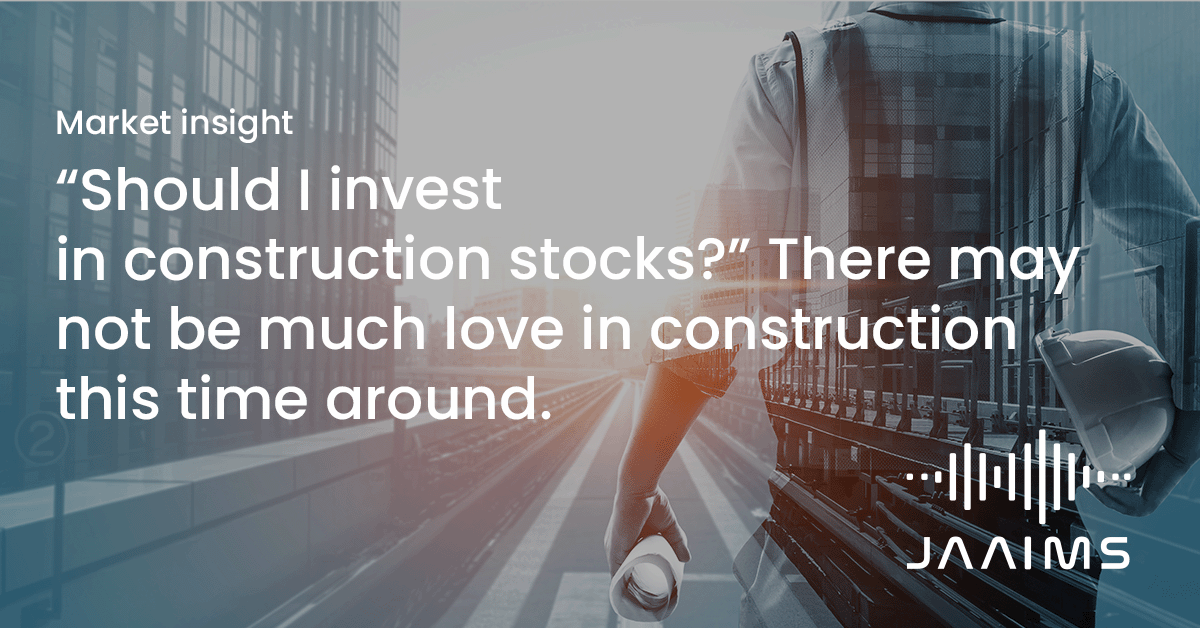 Should I invest in construction stocks?￼