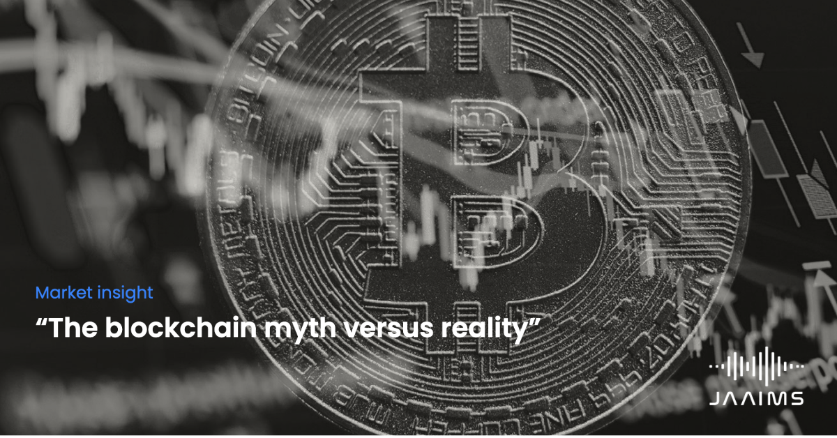 The blockchain myth versus reality